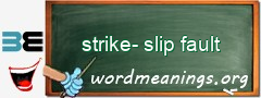 WordMeaning blackboard for strike-slip fault